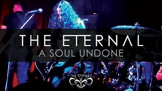 Watch Eternal A Soul Undone video