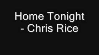 Watch Chris Rice Home Tonight video