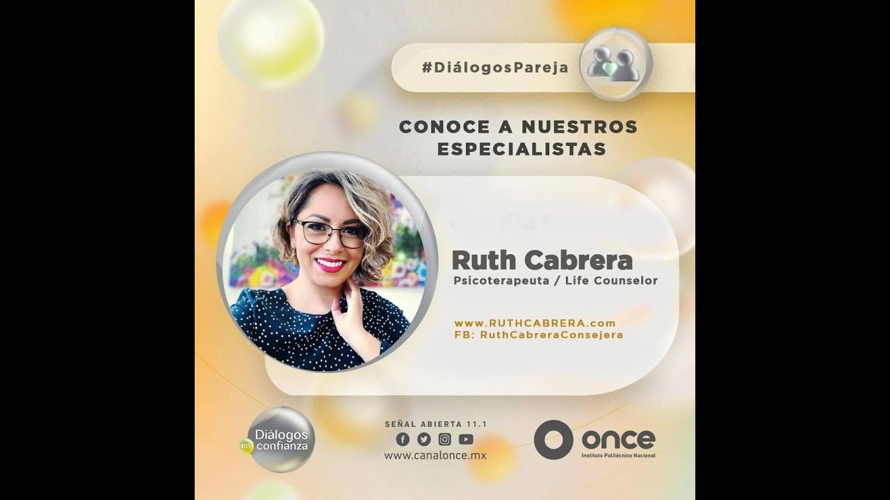 Amores Platónicos - Psicoterapeuta Ruth Cabrera en #DialogosenConfianza #canaloncetv