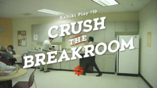 Kahiki Foods: CRUSH THE BREAKROOM