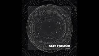Kirman - Stay Focused (Extended Version)