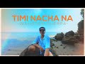 Wangden Sherpa - Timi Nacha Na (Mayalu Timi Sangai Sangai) [Official Lyric Visualizer] Prod. FRWNY