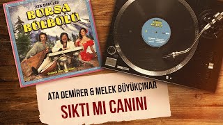 Ata Demirer & Melek Büyükçınar - Sıktı Mı Canını ( Audio )