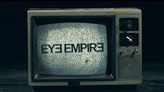 Watch Eye Empire One Day video