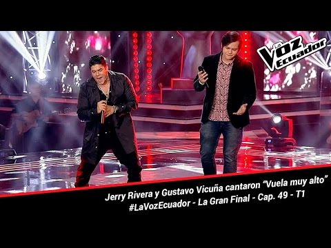 Jerry Rivera y Gustavo Vicuña cantaron “Vuela muy alto” - La Voz Ecuador - La Final - Cap. 49 - T1