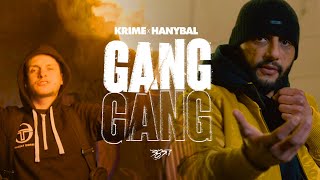 Krime & Hanybal - Gang Gang