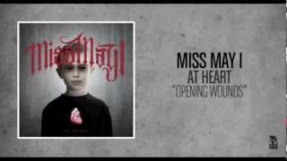 Watch Miss May I Opening Wounds video