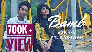 Bamb Song Sukh E Ii Muzical Doctorz Feat Ii Badshah Ii Jaani Choreography By Vinay Sharma Bamb Song Sukh E Ii Muzical Doctorz Feat Ii Badshah Ii Jaani Choreography By Vinay Sharma