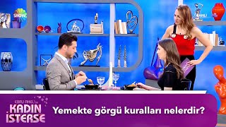 Akşam Yemeğinde Görgü Kuralları Nelerdir? Ebru Akelle Kadın İsterse