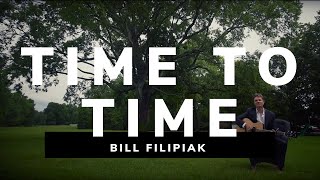 Bill Filipiak | Time To Time | Remastered