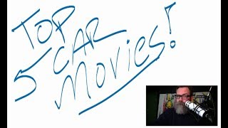 Top 5 Car movies of all time!