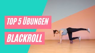 Blackroll - Die Top 5 Übungen für Rücken, Rumpf und Bauch!