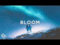Bloom - A Chill Future Bass Mix (ft. Dabin, Nurko & Jason Ross)