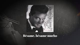Watch Luis Miguel Besame Mucho video