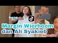 Margin Wierheem dan Ali Syakieb ❤️