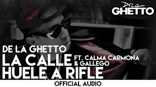 Video La Calle Huele A Rifle ft. Calma Carmona De La Ghetto
