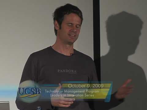 Technology Management Program UCSB: Pandora, A Founder's View