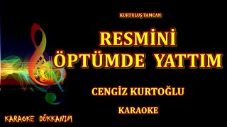 CENGİZ KURTOĞLU - RESMİNİ  ÖPTÜMDE  YATTIM-KARAOKE ▇ █ K.D █ ▇