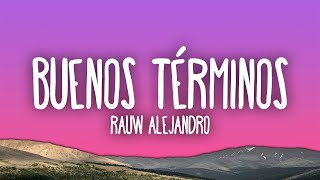 Rauw Alejandro - Buenos Términos