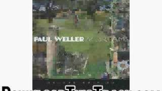 Watch Paul Weller Black River video