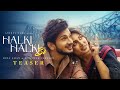 Halki Halki Si (Teaser) - Hina Khan | Munawar Faruqui | Asees Kaur | Saaj | Sanjeev | Anshul Garg