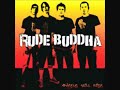 Rude Buddha - Baylor Drive