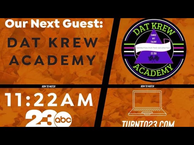 DAT KREW ACADEMY | KERN LIVING 23ABC | BAKERSFIELD CA | OCT 2022