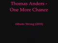 Thomas Anders - One More Chance (Strong 2010) with lyrics video