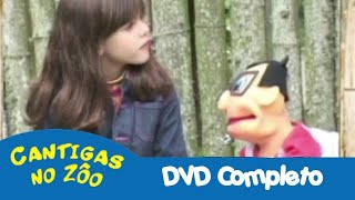 Cantigas no Zoo - DVD Completo