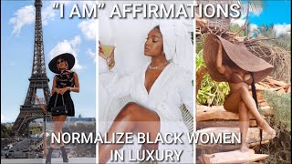“I AM” Money Affirmations for Black Women in Luxury | (LISTEN TO THIS EVERYDAY!)