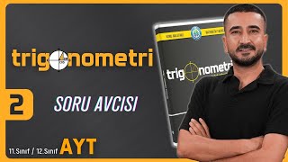 Trigonometri Kampı Soru Avcısı 2 Trigonometrik Oranlar Ayt 11.Sınıf 12.Sınıf