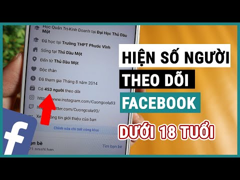 Cách hiển thị số người theo dõi facebook cho tài khoản dưới 18 tuổi | Ghiền smartphone