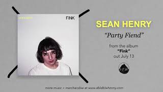 Watch Sean Henry Party Fiend video