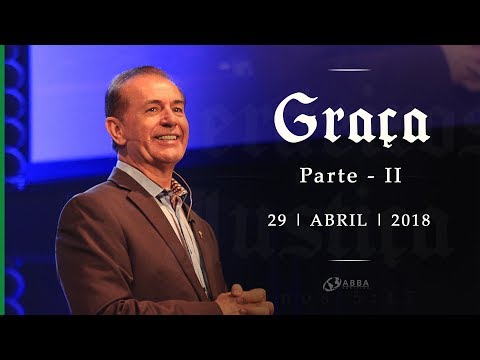 GRAÇA - Parte II - Pio Carvalho