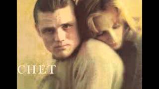 Watch Chet Baker You And The Night And The Music video
