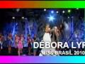 MISS BRASIL 2010 - DÉBORA LYRA.mp4