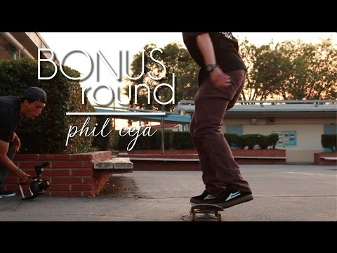 Bonus Round | Phil Ceja