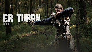 Diriliş Ertuğrul Er Turan Klip