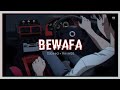 Bewafa [Slowed+Reverb] - Imran Khan | Music lovers | Textaudio |