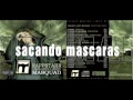 Sacando Mascaras Video preview