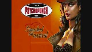Watch Psychopunch Just A Little Bit Down video