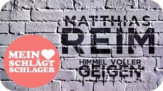 Watch Matthias Reim Himmel Voller Geigen video