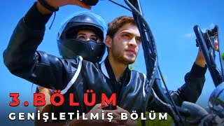 Sevdim Seni Bir Kere 3. Bölüm Genişletilmiş Bölüm