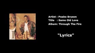 Watch Peabo Bryson Same Old Love video