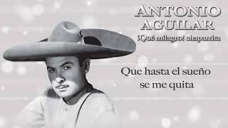 Watch Antonio Aguilar Que Milagro Chaparrita video