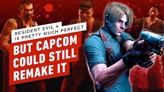 Resident Evil 4 Is Pretty Much Perfect, But Here's How Capcom Could Remake It