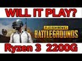 Will it Play? - PUBG - Ryzen 3 2200G - VEGA 8 - Benchmark Will it Play? - PUBG - Ryzen 3 2200G - VEGA 8 - Benchmark