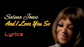 Watch Salena Jones And I Love You So video