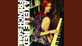 Watch Axelle Red Blanche Neige Soul Version video
