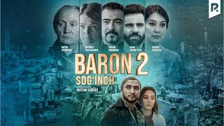 Baron 2 (Sog'inch) (O'zbek Film) | Барон 2 (Согинч) (Узбекфильм)